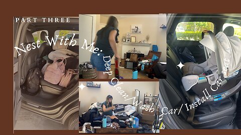 Nest With Me part 3: Nest with Me part 3: Deep clean| Wash /Install car seat | 38 weeks pregnant