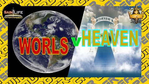 World v Heaven (The Crown and Spear 2-24)