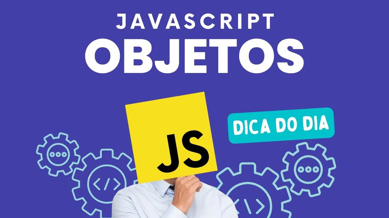 APRENDA A PROGRAMAR DE FORMA DESCOMPLICADA ! EXEMPLO DE COMO MANIPULAR OBJETOS - JAVASCRIPT