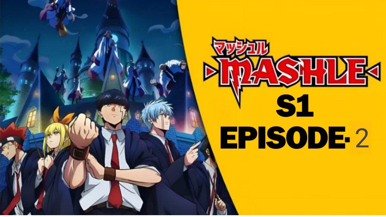 MASHLE EPISODE 2 SEASON 1/@BUCKET_LIST_ANIME