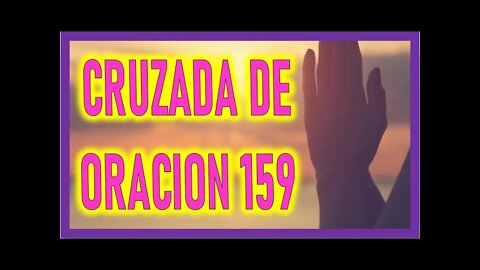 CRUZADA DE ORACION 159