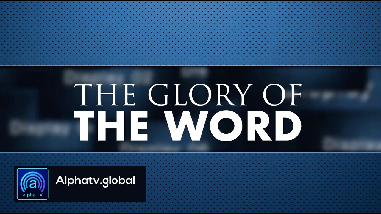 Pastor Chris' Message "The Glory of the Word" Available on Alpha TV | Subscribe and Watch TODAY!