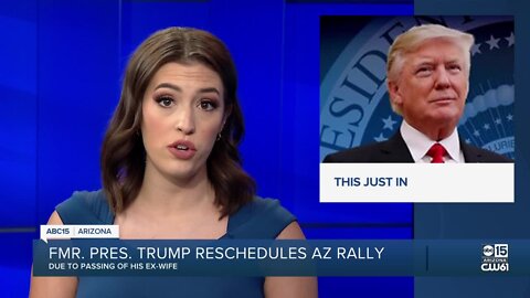 Trump postpones Prescott Valley rally after death of former wife