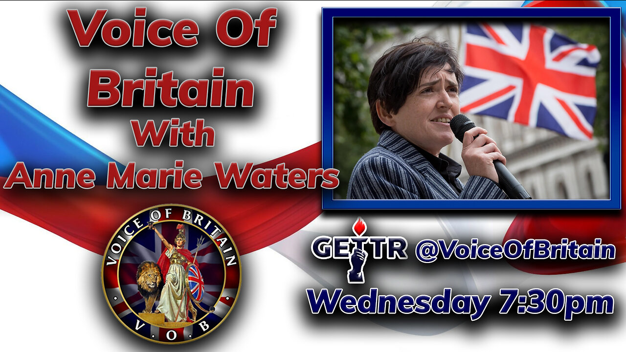 Voice Of Britain with Anne Marie Waters