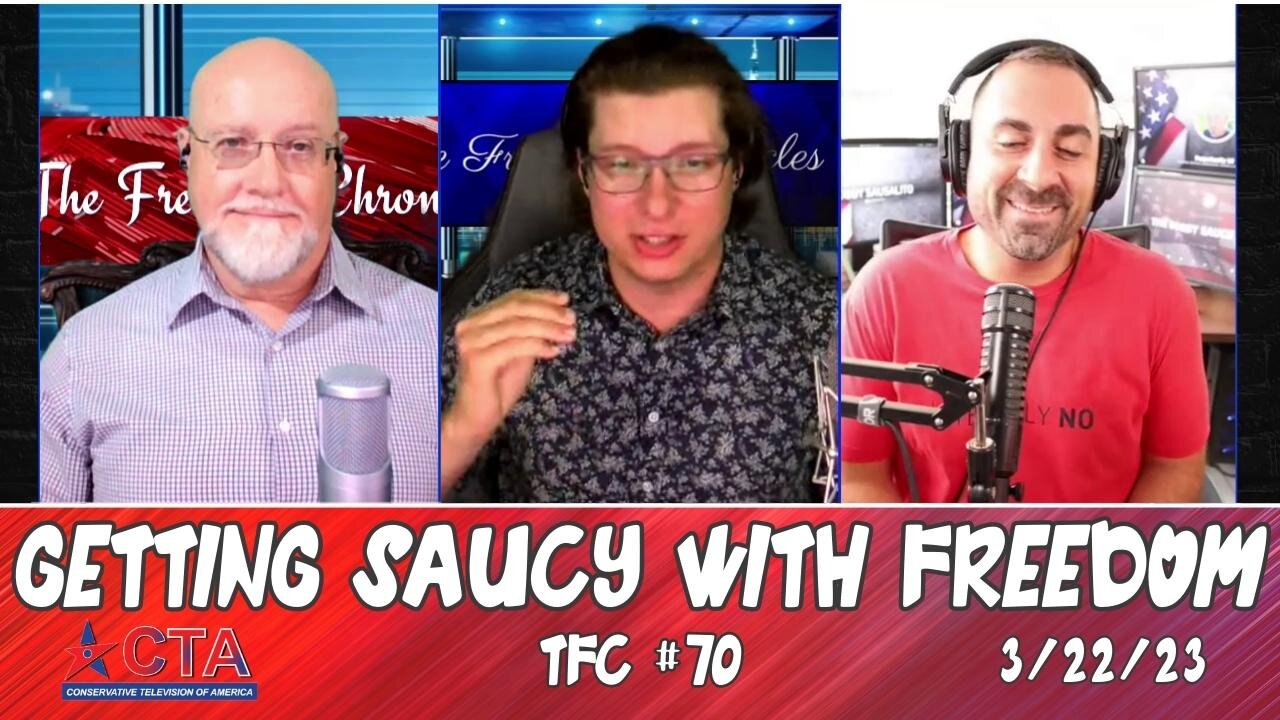 The Freedom Chronicles Episode #070 - Getting Saucy With Freedom | Featuring Bobby Sauce