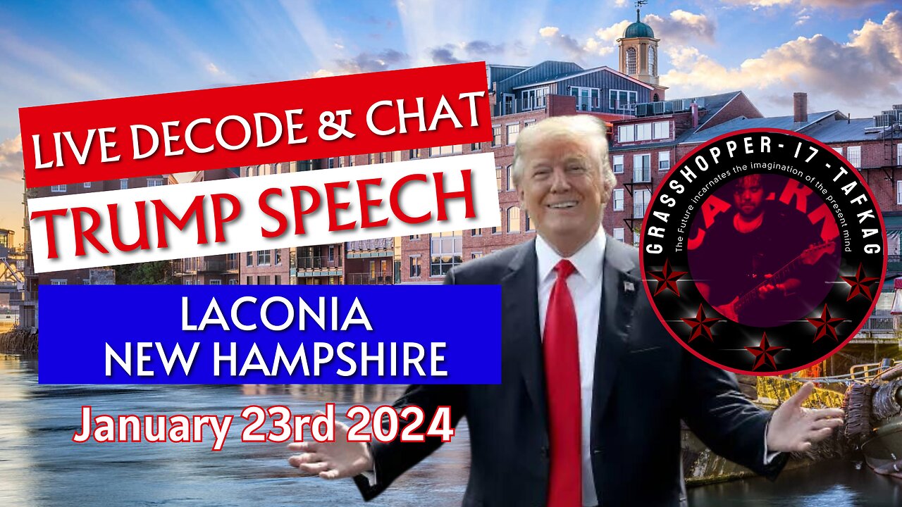 Grasshopper Live Decode Show - Trump Speech 1/23/24