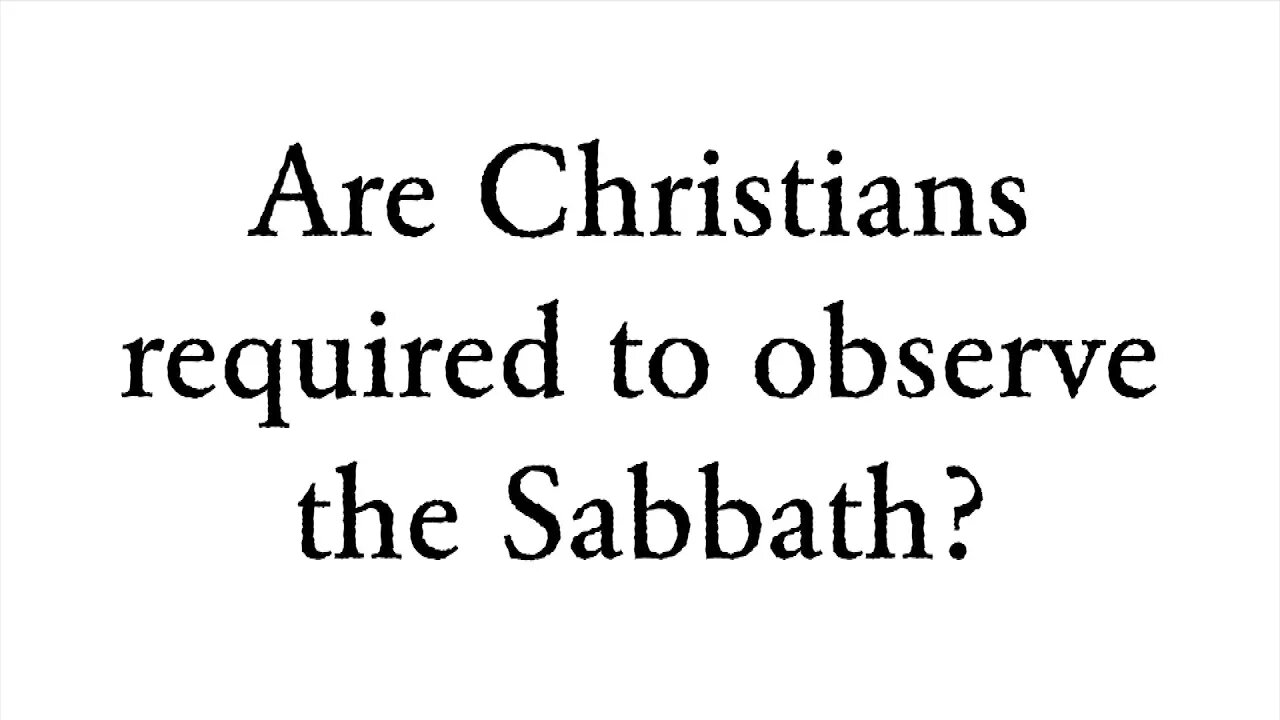 Are Christians required to observe the Sabbath? - Faith Foundations with Dr. Todd Baker