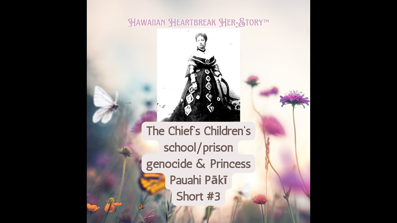 Torture of Princess Pauahi Short #3 💔 Genocide 1850 of Royal Hawaiian Kids 🎶 music by Kamaka Pahinui