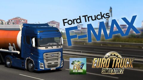 Euro Truck Simulator 2 - Ford F-MAX GRÁTIS no Mapa Rotas Brasil