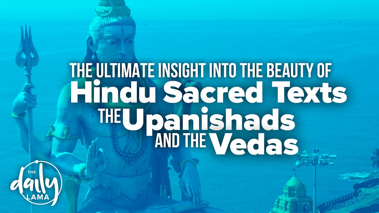 The Ultimate Insight Into the Beauty of Hindu Sacred Texts, the Upanishads, and the Vedas