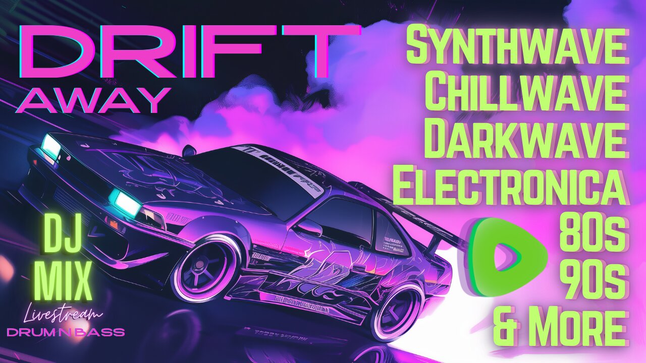 Friday Night Synthwave 80s 90s Electronica and more DJ MIX Livestream DRIFT AWAY Edition