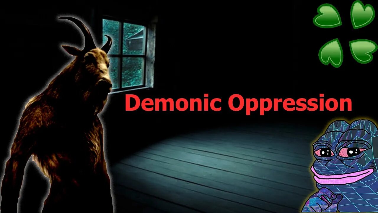 4Chan Scary Stories :: Demonic Oppression