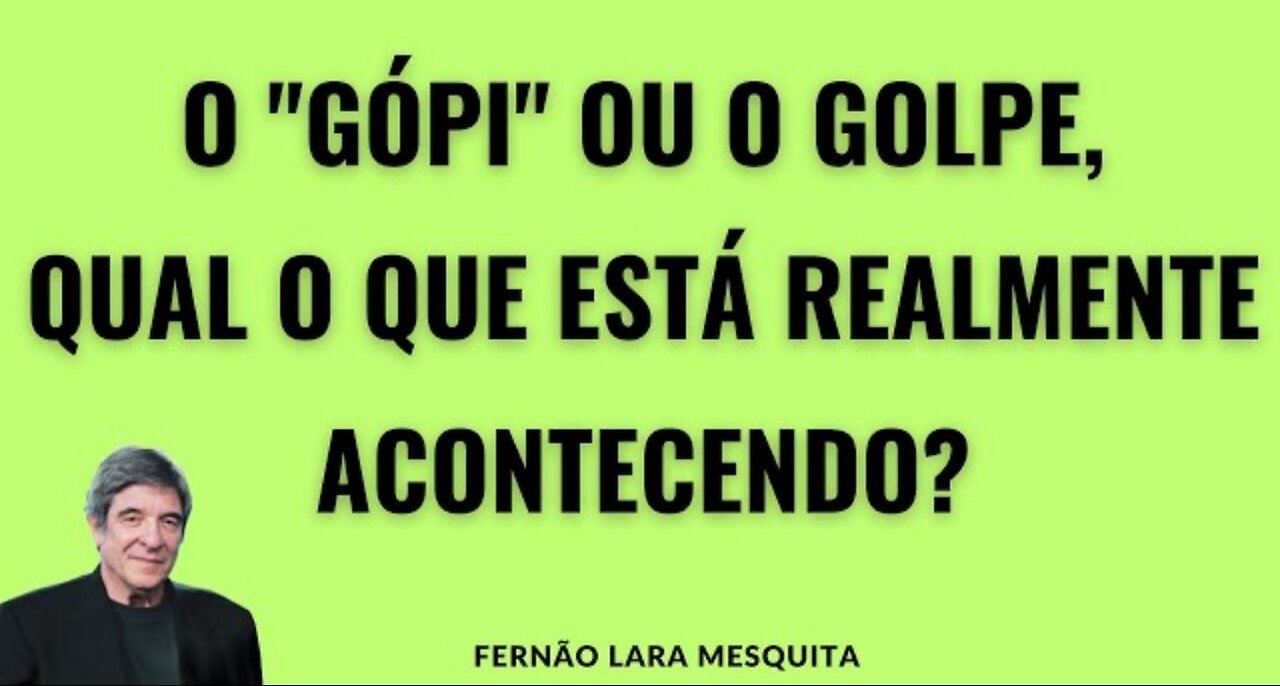 IN BRAZIL THE "GÓPI" OR THE COUP, WHICH IS REALLY HAPPENING IS A REAL COUP IN THE FACE OF THE PEOPLE