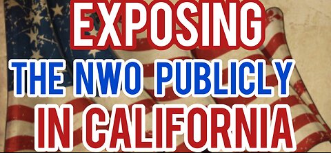 Exposing The NWO in California