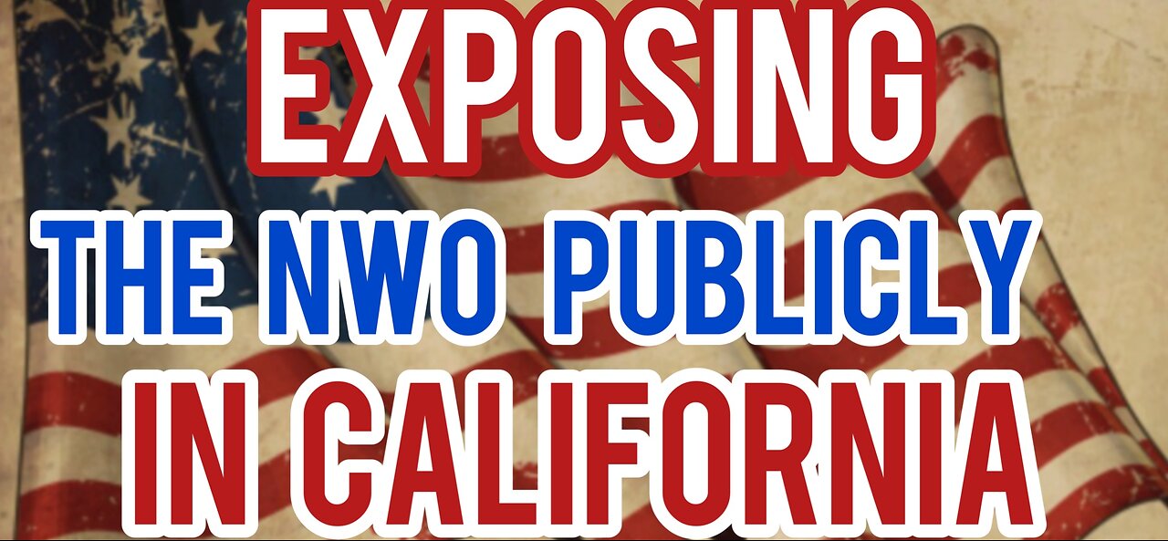 Exposing The NWO in California