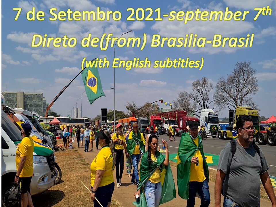 Brasília – 7 de setembro (September 7th) – manifestações – demonstrations