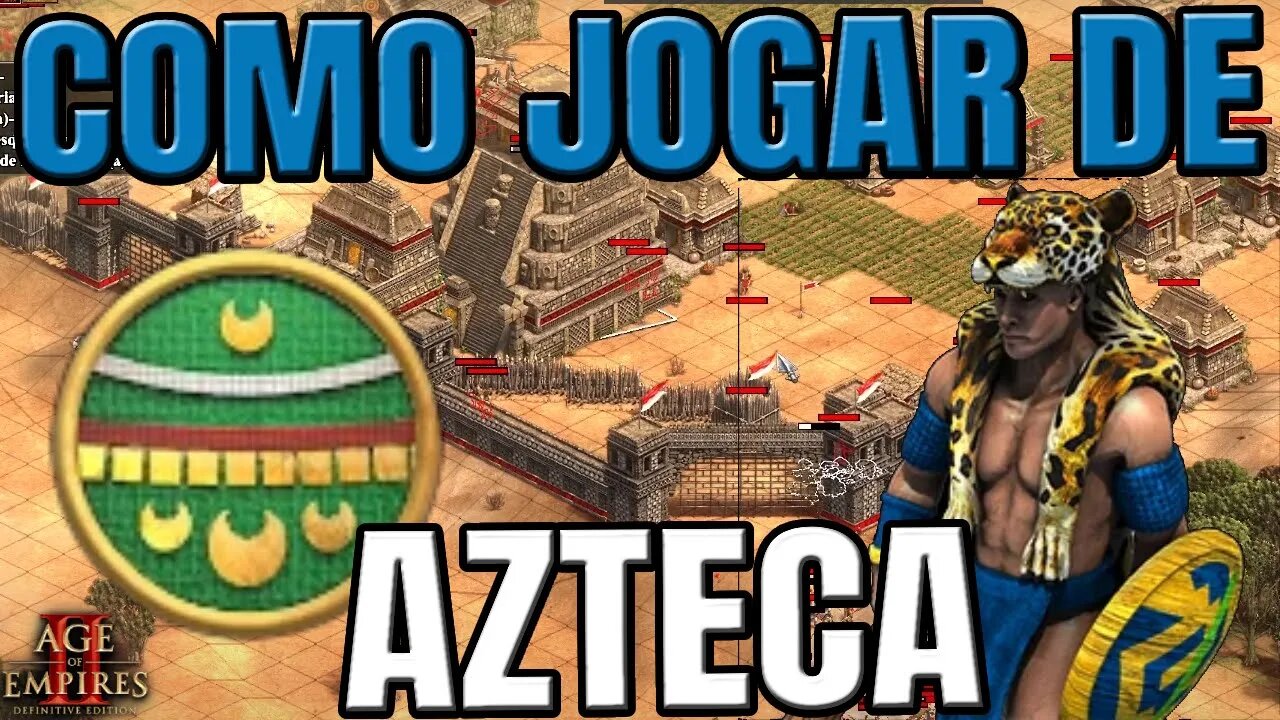 Age of Empires 2 - Como jogar de Asteca? (Aztecas)