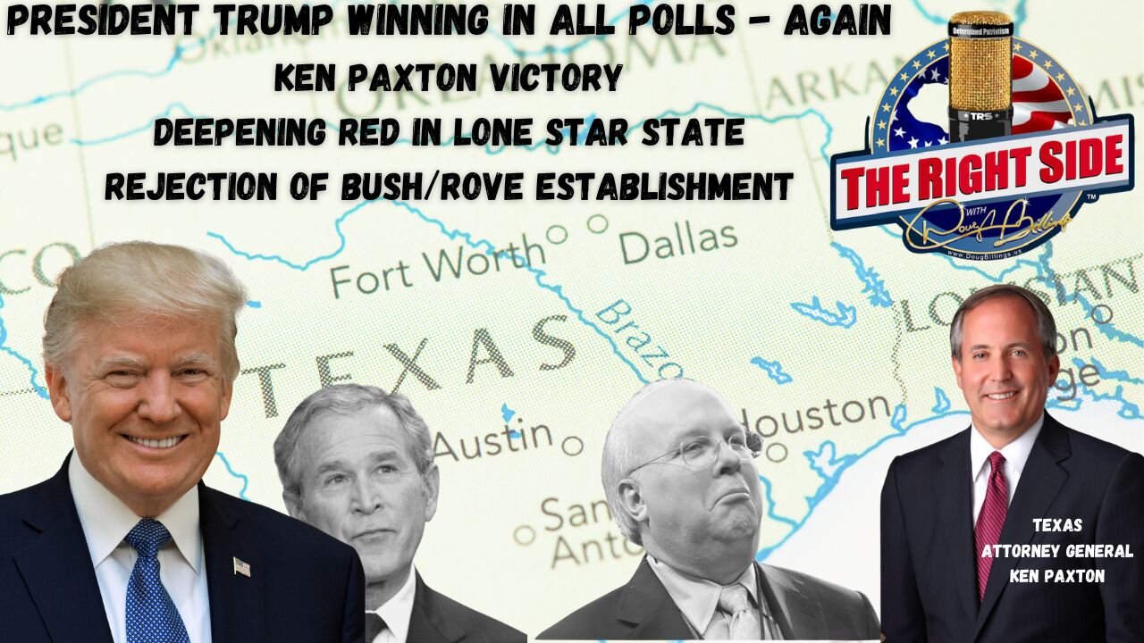 Trump Surges Ahead, Ken Paxton Wins While Bush/Rove Establisment Loses