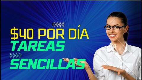 40 DOLARES AL DÍA POR HACER TAREAS SENCILLAS!!!