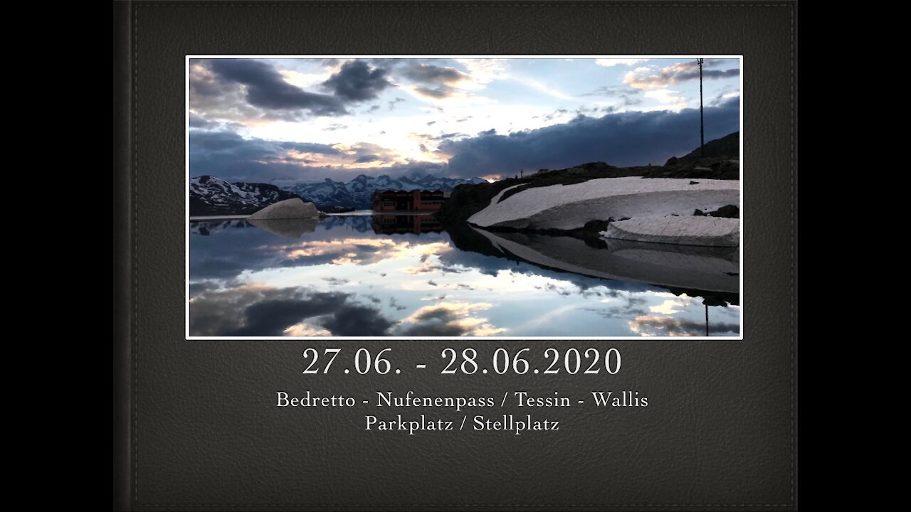 Bedretto - Nufenenpass 27.06. - 28.06.2020 Schweiz