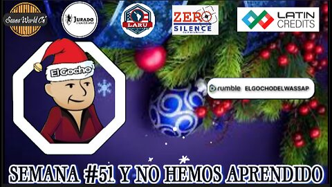 [18DIC2023] SEMANA # 51 Y NO HEMOS APRENDIDO [EL GOCHO]