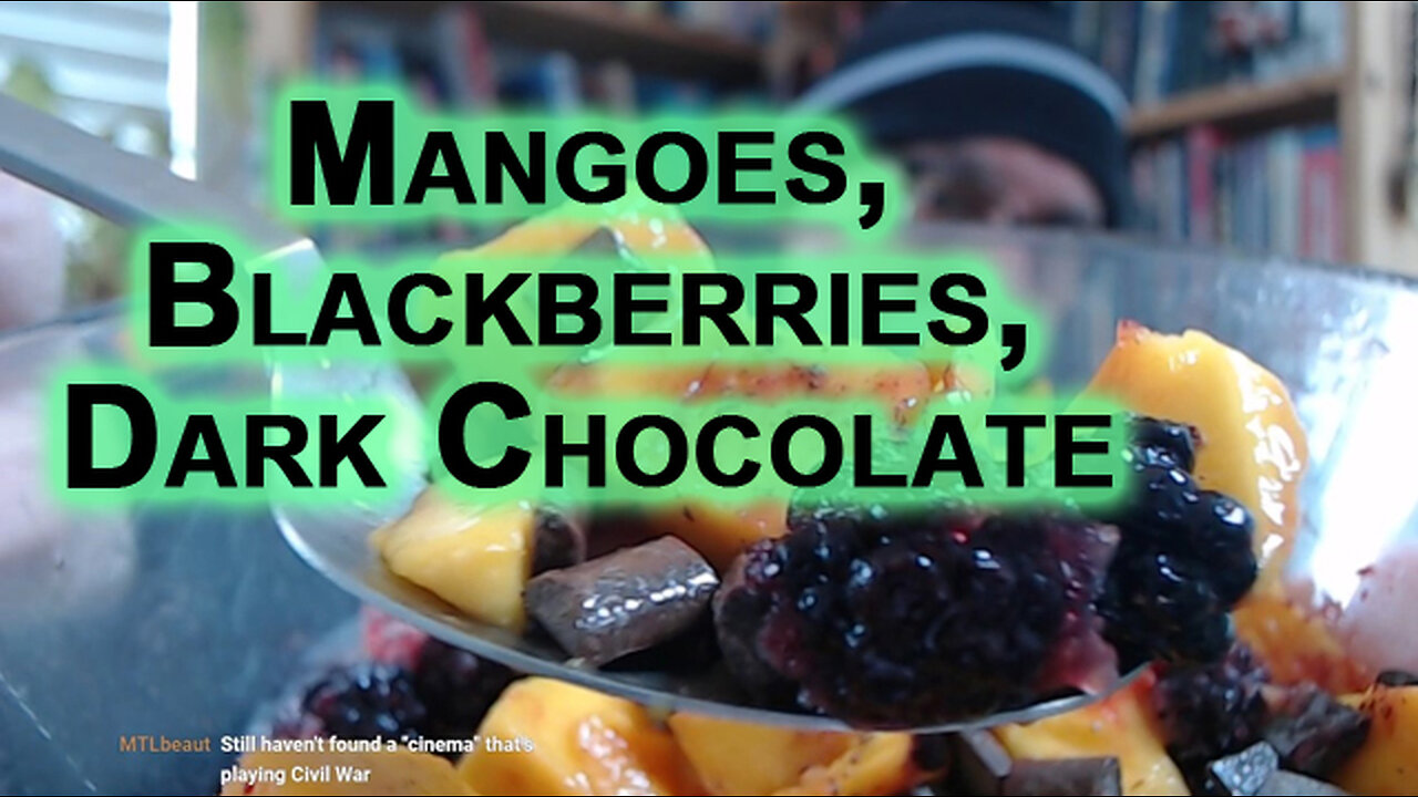 Snack for Today: Mangoes, Blackberries and Dark Chocolate [Eating ASMR]