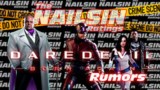 The Nailsin Ratings: Daredevil Born Again Rumors