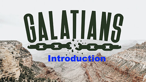 312 Galatians Introduction