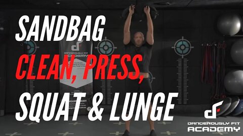 Sandbag Clean, Press, Squat & Lunge Demonstration