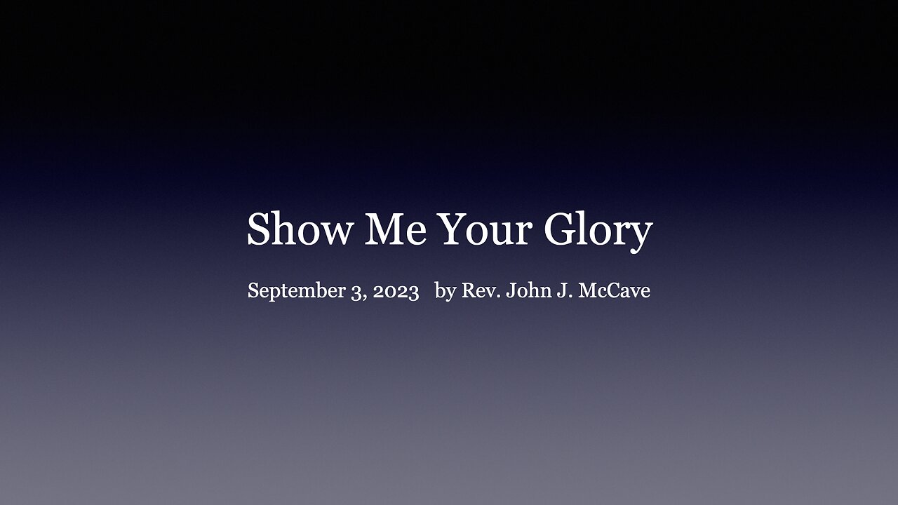 Show Me Your Glory