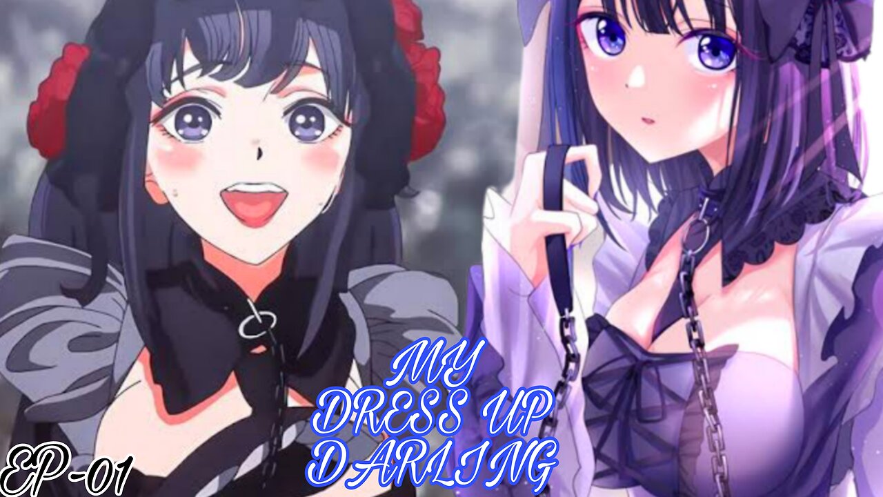 Watch anime MY DRESS UP DARLING EP-01 IN HINDI