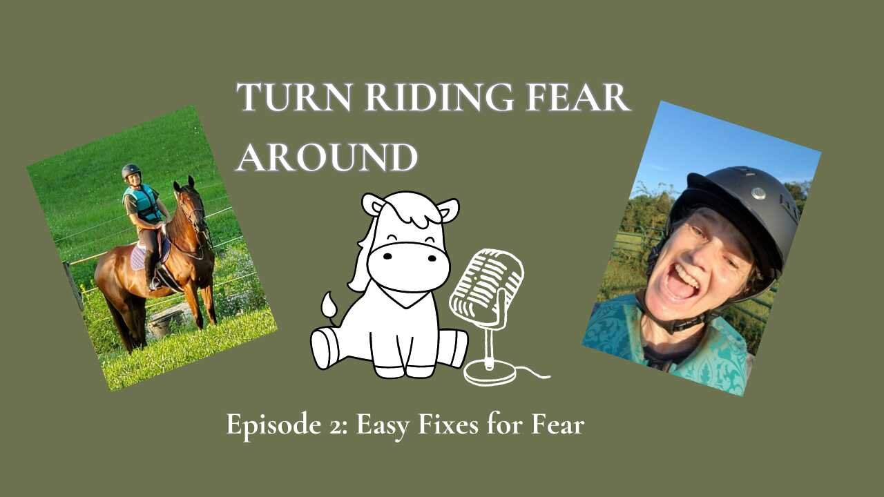 Episode 2: Easy Fixes for Fear