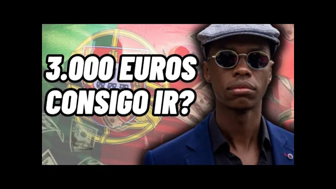 💰 3.000€ EUROS DÁ PARA COMEÇAR A VIDA EM PORTUGAL