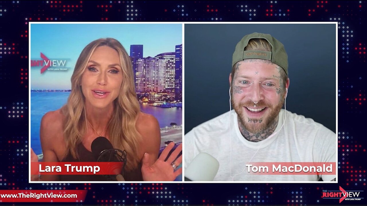 Lara Trump & Tom MacDonald