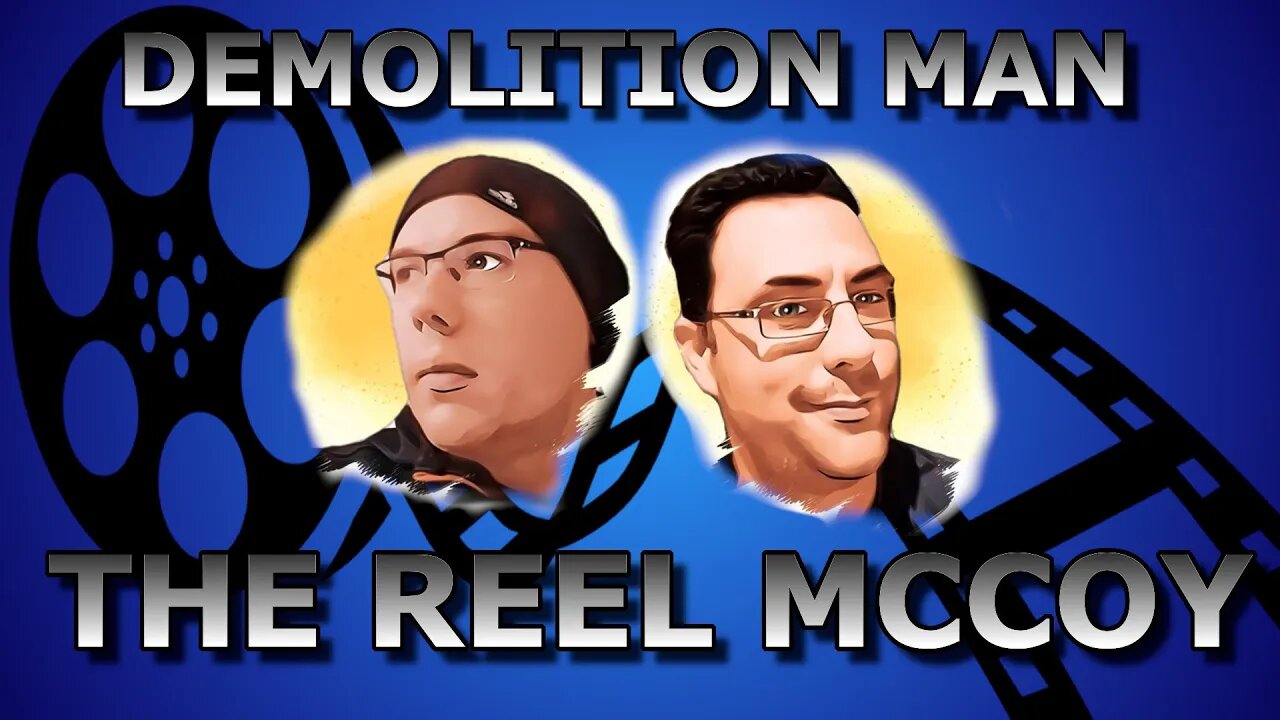 Demolition Man (1993) The Reel McCoy Podcast Ep 12#