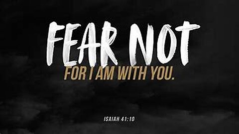 A Message to the Saints - Fear Not