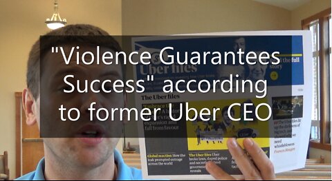 "Violence Guarantees Success" According To Former Uber CEO Travis Kalanick