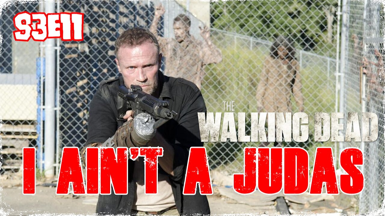 #TBT: TWD - S3EP11: "I AIN'T A JUDAS" - REVIEW