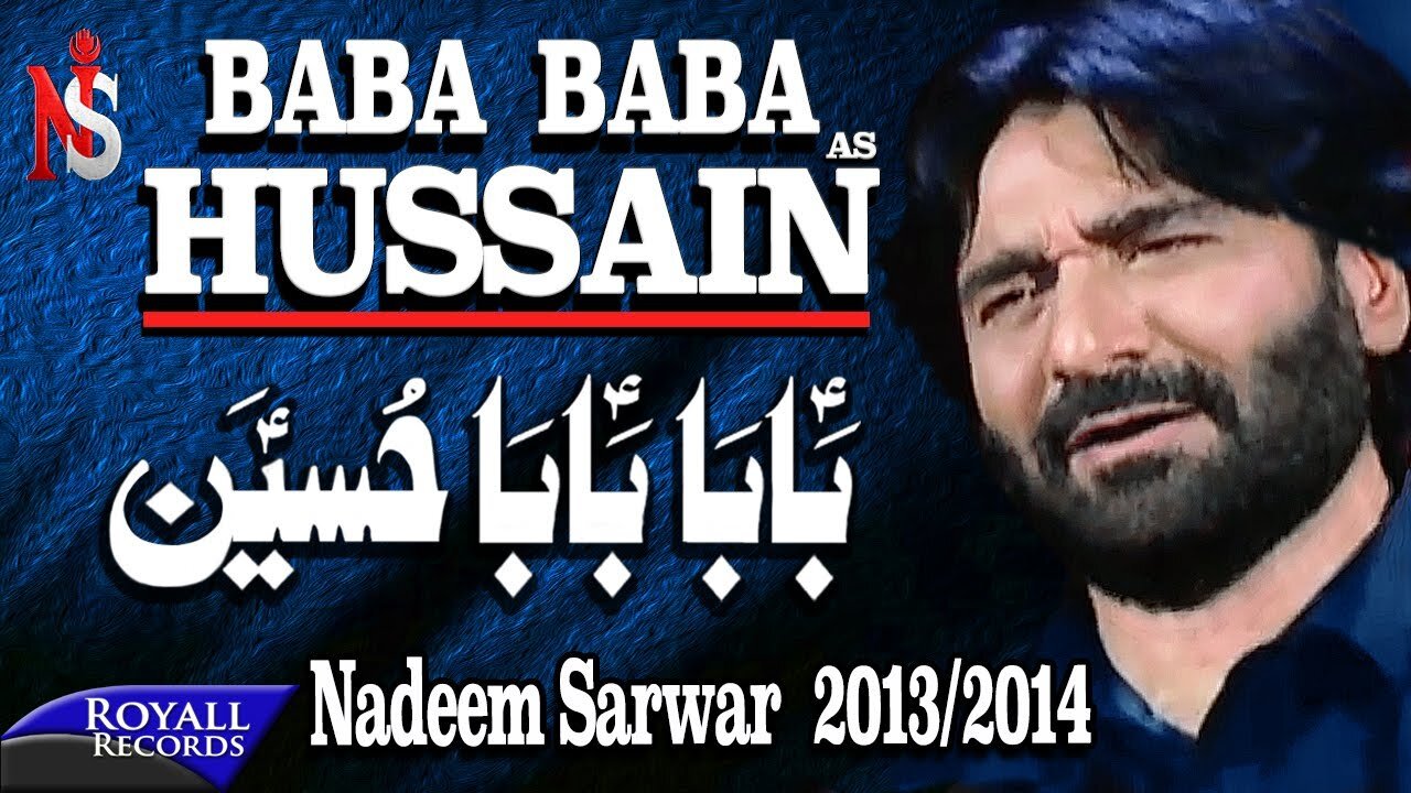 Nadeem Sarwar | Baba Baba Hussain | 2013-2014 | بابا حسین