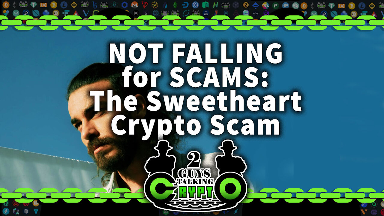 The Sweetheart Crypto Scam: Not Falling for Scams