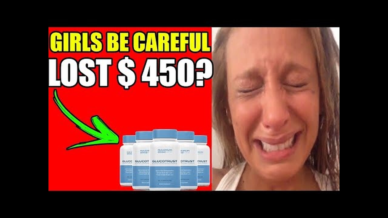 GlucoTrust Review 2023 Beware With Glucotrust! Did i Throw Money In The Trash