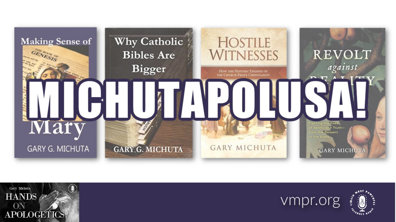 24 May 23, Hands on Apologetics: MICHUTAPOLUSA!