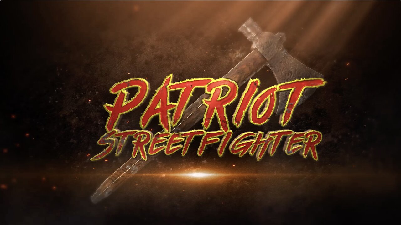 8.6.23 Patriot Streetfighter Public Service Announcement, We The People Have The Power