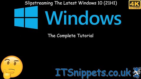 Slipstream Windows 10 21H1 To A Custom ISO - Complete Tutorial [4K] (@youtube)