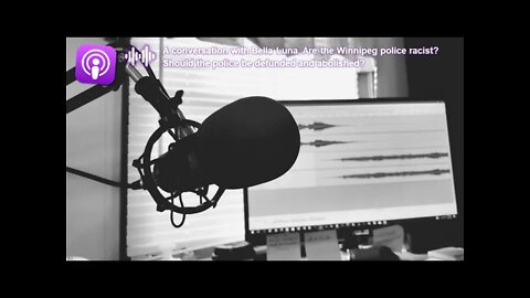 Are the Police Racist? Should they be Defunded? A Conversation with Bella Luna