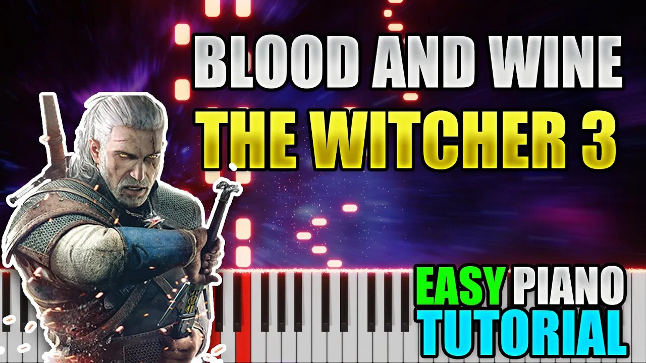 Blood and Wine - The Witcher 3 | Easy Piano tutorial