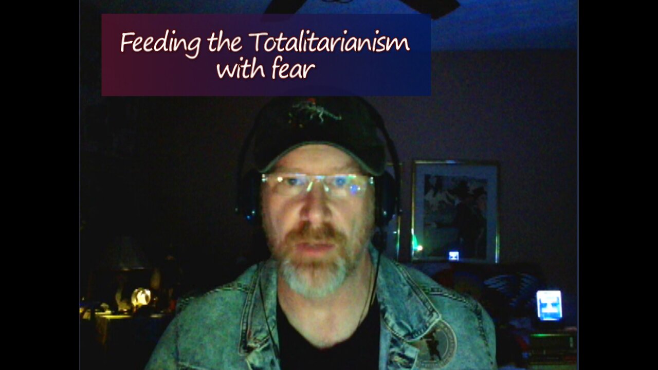 JP'S Dystopic Journal: Feeding the Totalitarianism with Fear