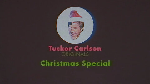 Tucker Carlson Originals S02E13 - Tucker's Christmas Special