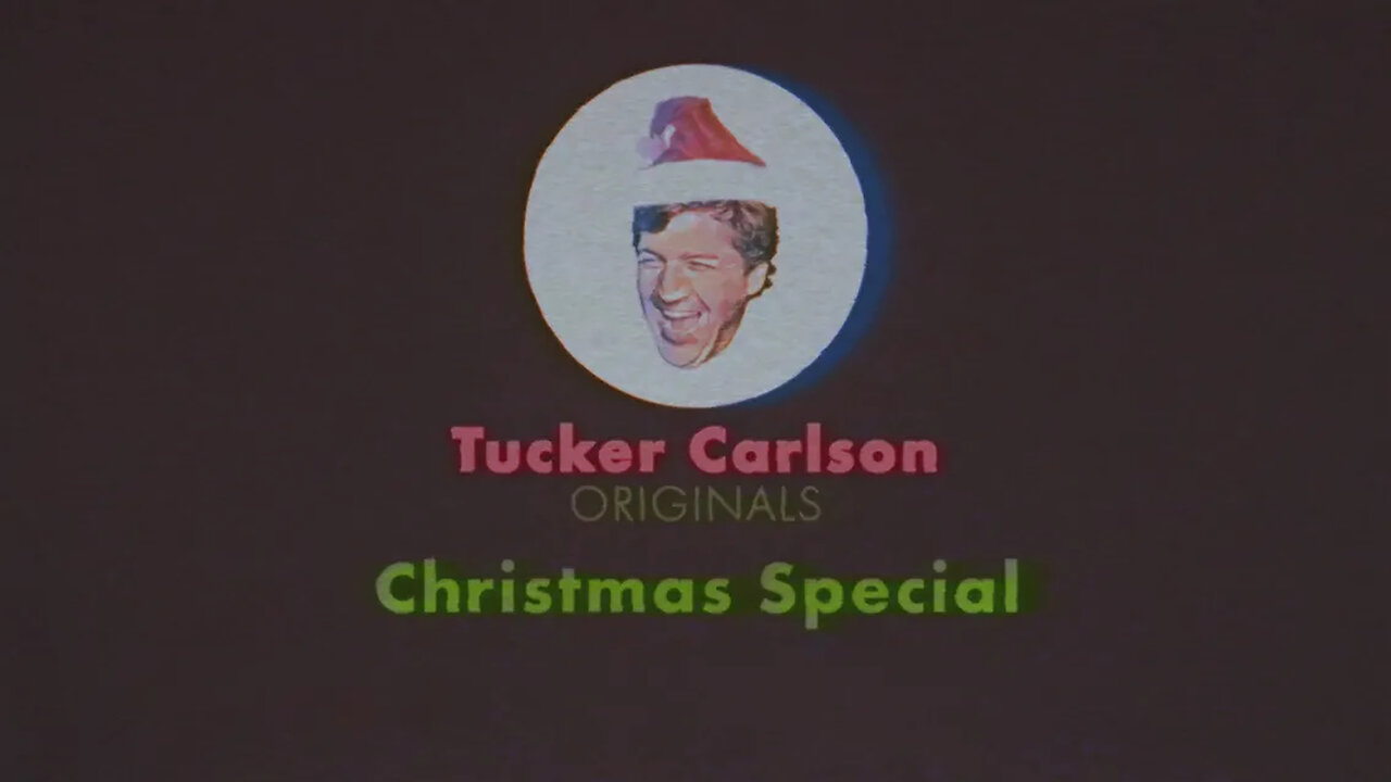 Tucker Carlson Originals S02E13 - Tucker's Christmas Special