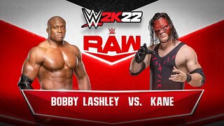 WWE 2K22: Bobby Lashley Vs. Kane (WWE Raw) - Epic Gameplay!